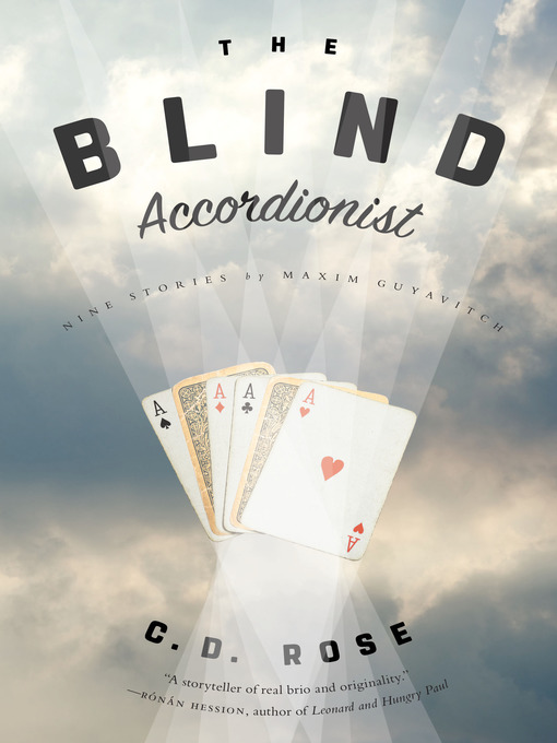 Title details for The Blind Accordionist by C. D. Rose - Available